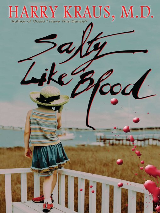 Title details for Salty Like Blood by Harry Kraus - Wait list